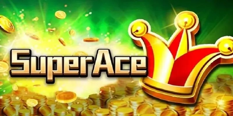 Nắm bắt sơ lược về quay hũ Super Ace