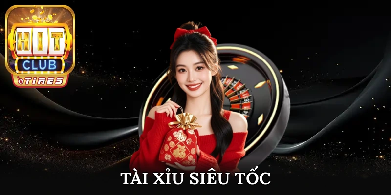 tài xỉu siêu tốc